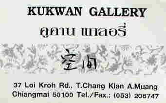[h] KUKWAN GALLERYiԁj  37 Loi Kroh Rd., T.Chang Klan A.Muang Chiangmai  Tel:(053)206747